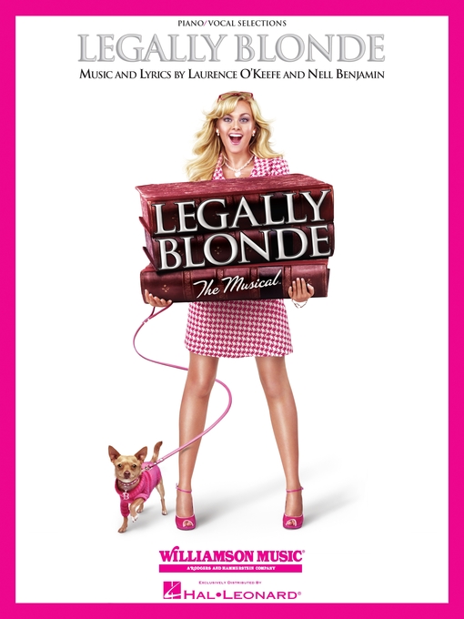 Title details for Legally Blonde--The Musical (Songbook) by Laurence O'Keefe - Available